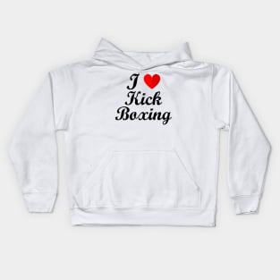 I Love Kick Boxing Kids Hoodie